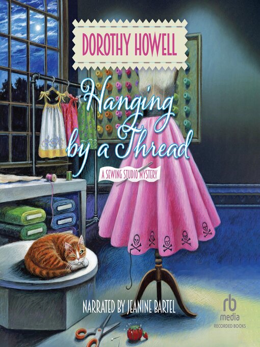 Title details for Hanging by a Thread by Dorothy Howell - Wait list